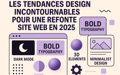 Les tendances design incontournables pour une refonte site web en 2025