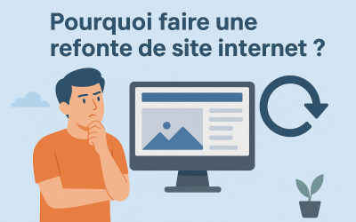 Pourquoi faire une refonte de site internet ?